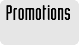 Promotions